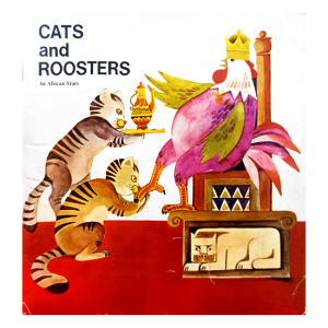 CATS and ROOSTERS